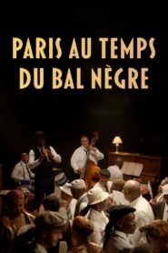 Paris au temps du Bal Nègre