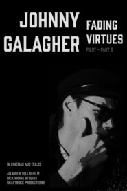 Johnny Galagher, Fading Virtues – Pilot (Part 2)