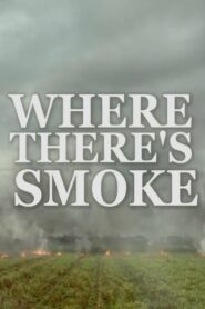 Where There’s Smoke