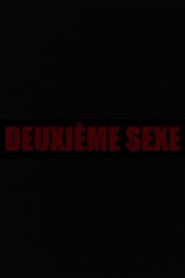 DEUXIEME SEXE