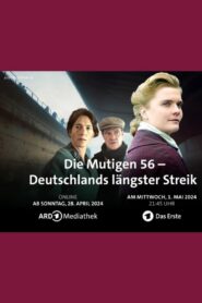 Die Mutigen 56 – Deutschlands längster Streik