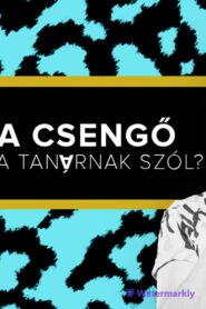 A csengő a tanárnak szól? – Fülöp Viktor, Hajdú Balázs, Litkai Gergely, Szabó Balázs Máté