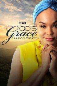 God’s Grace: The Sheila Johnson Story