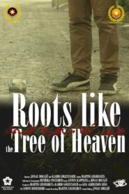 Roots Like the Tree of Heaven