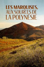 Les Marquises, aux sources de la Polynésie