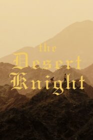 The Desert Knight