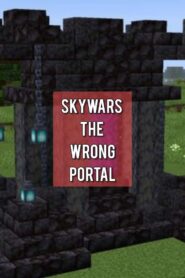 Skywars: The Wrong Portal