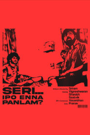 Seri… Ippo Enna Panlam?