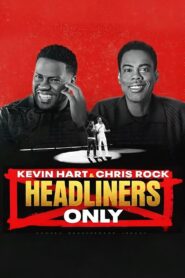 Kevin Hart & Chris Rock: Headliners Only