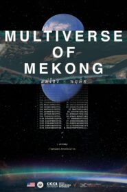 Multiverse of Mekong