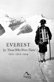 Everest – By Those Who Were There 1921, 1922, 1924