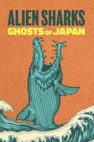 Alien Sharks: Ghosts of Japan