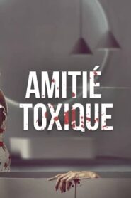 Amitié toxique