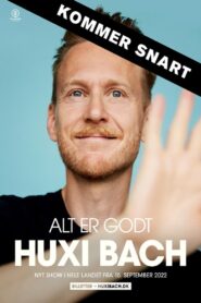 Huxi Bach – Alt er godt