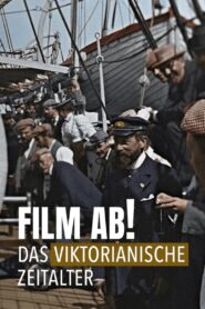 Film ab! – Das viktorianische Zeitalter