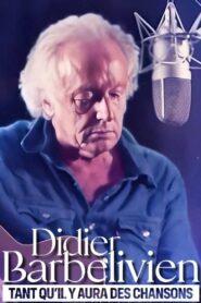 Didier Barbelivien : tant qu’il y aura des chansons