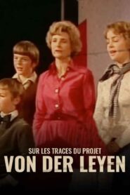 Sur les traces du projet Von der Leyen