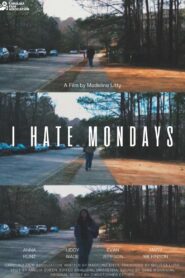 I Hate Mondays