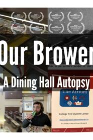 Our Brower – A Dining Hall Autopsy