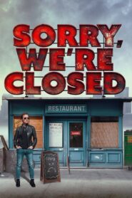 Sorry, We’re Closed