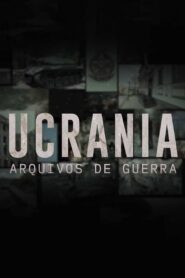 Ucrânia – Arquivos de Guerra