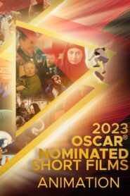 2023 Oscar Nominated Shorts: Animation