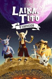 Laika, Tito e o Universo