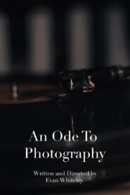 An Ode To Photography