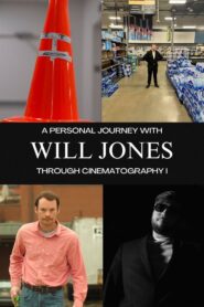 A Personal Journey with Will Jones Through Cinematography I