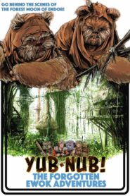 Yub-Nub!: The Forgotten Ewok Adventures