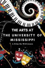 The Arts at the University of Mississippi