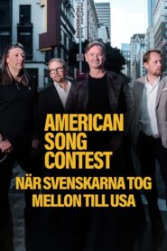 American Song Contest – När svenskarna tog Mellon till USA