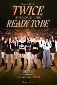 Beyond LIVE -TWICE 5TH WORLD TOUR ‘Ready To Be’ : SEOUL