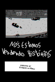 Nós Estamos Vendendo Histórias