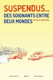 Suspendus… Des soignants entre deux mondes