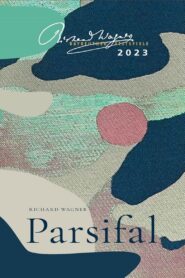 Richard Wagner: “Parsifal” Bayreuther Festspiele 2023