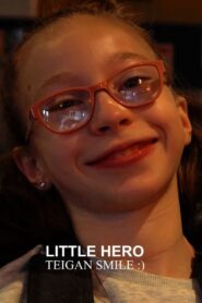 Teigan Smile – Little Hero