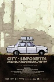 City-Sinfonietta, Conversations with Dziga Vertov