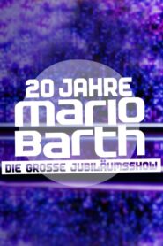 20 Jahre Mario Barth – Die große Jubiläumsshow