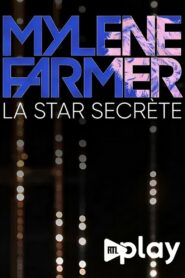 Mylène Farmer, la star secrète