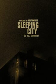 Sleeping City – La ville endormie (a prologue for Noctambule)