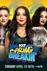 WWE NXT Spring Breakin’ 2024 – Week 1