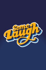 Some Laugh – Live at the Pavilion