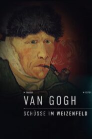 Van Gogh – Schüsse im Weizenfeld