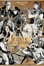 The Legacy of the 12 Westerns