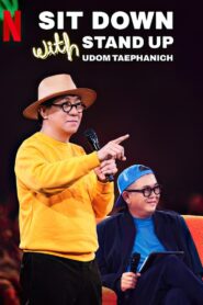 Sit Down with Stand Up Udom Taephanich