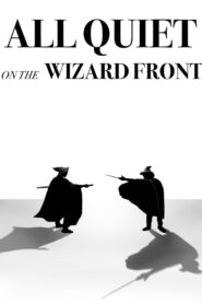 All Quiet on the Wizard Front