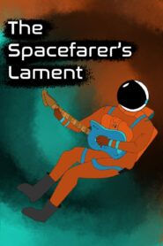 The Spacefarer’s Lament