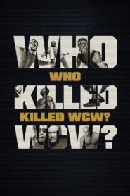 Who Killed WCW?