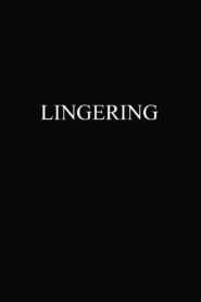 Lingering